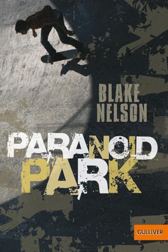 Paranoid Park: Roman von Gulliver von Beltz & Gelberg